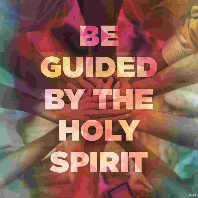 Be Guided By The Holy Spirit